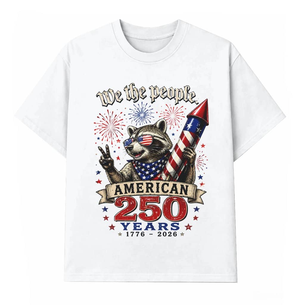 We The People USA Fireworks Patriotic Raccoon T-Shirt - 250 Years Gift for Him & Her