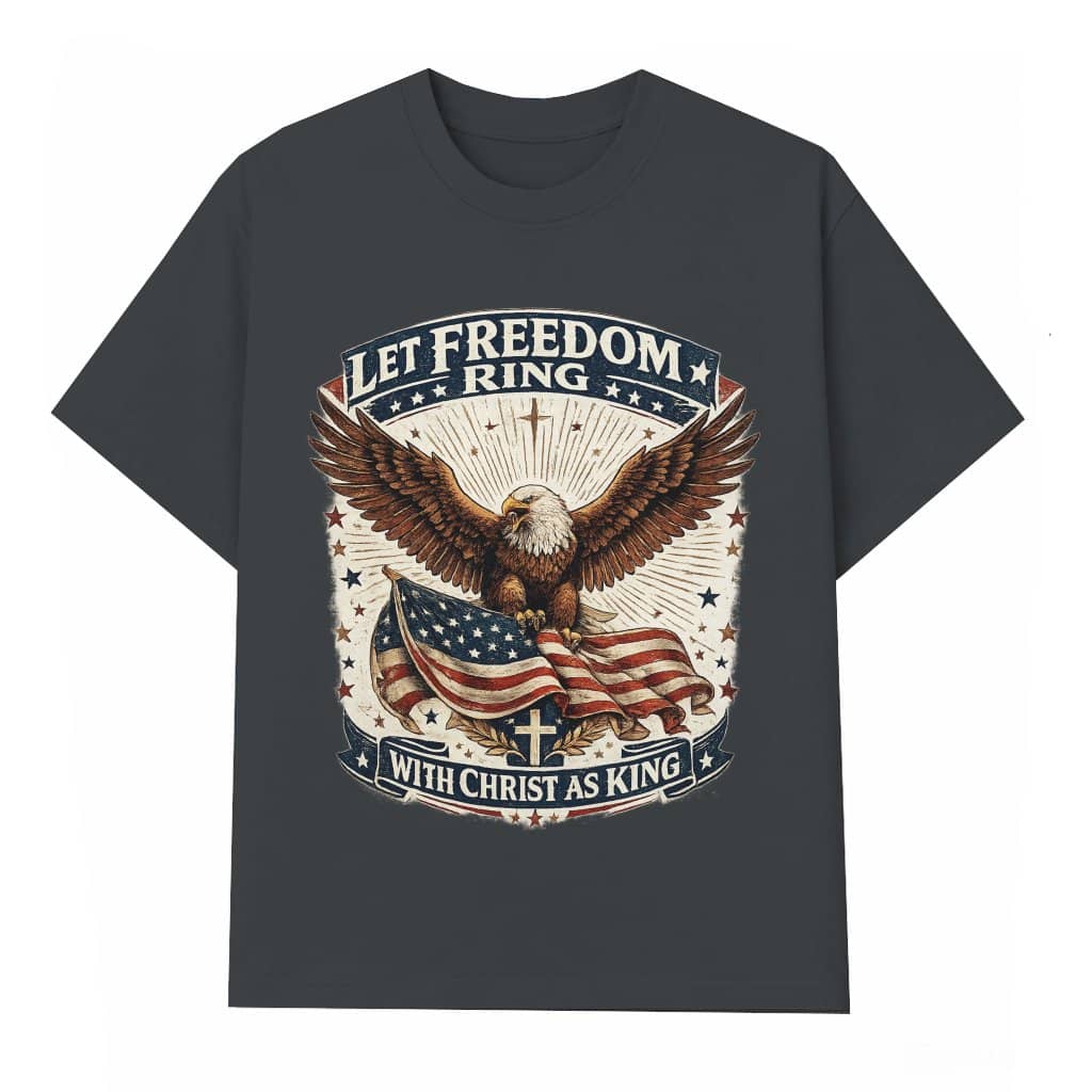 Let Freedom Ring USA Patriotic Eagle T-Shirt - Patriotic Christian Gift for Him & Her