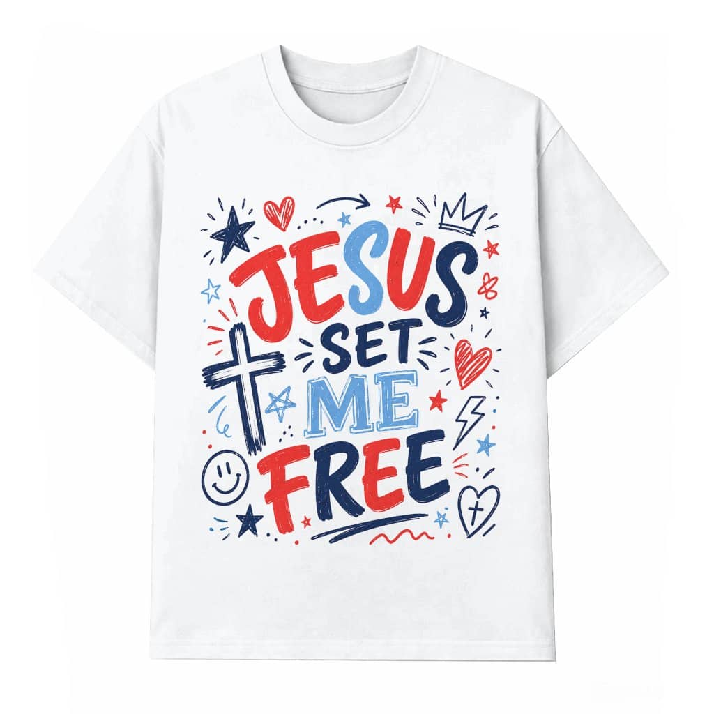 Jesus Set Me Free Patriotic Christian T-Shirt - Funny Jesus Faith Gift for Him & Her