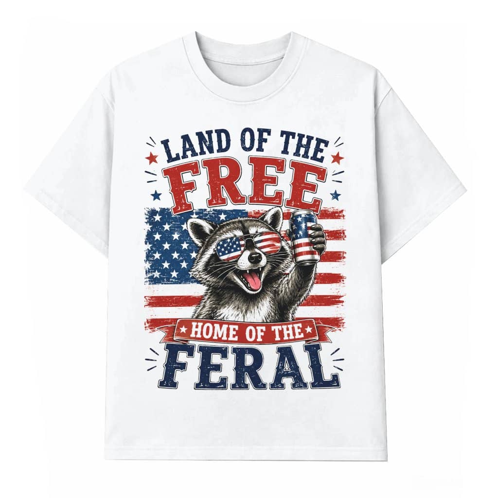 Land Of The Free Funny Feral Raccoon T-Shirt - USA Patriotic Gift for Raccoon Lover