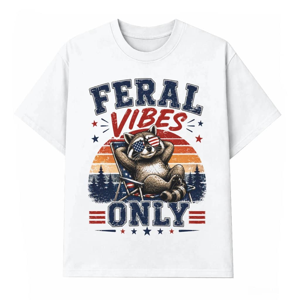 Funny American Feral Raccoon T-Shirt - Feral Vibes Only Patriotic Gift for Raccoon Lover
