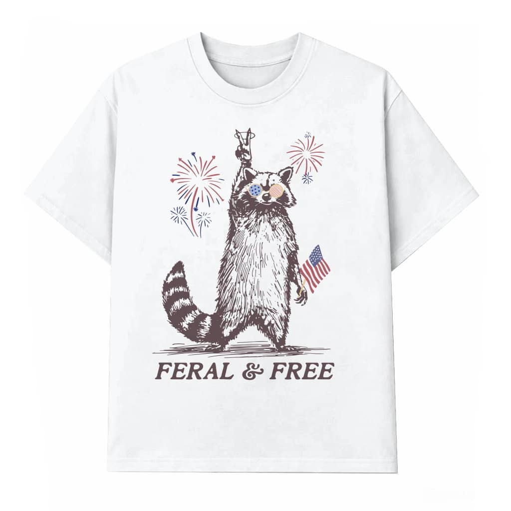 Feral And Free 4th Of July T-Shirt | Funny USA Raccoon Gift for Independence Day