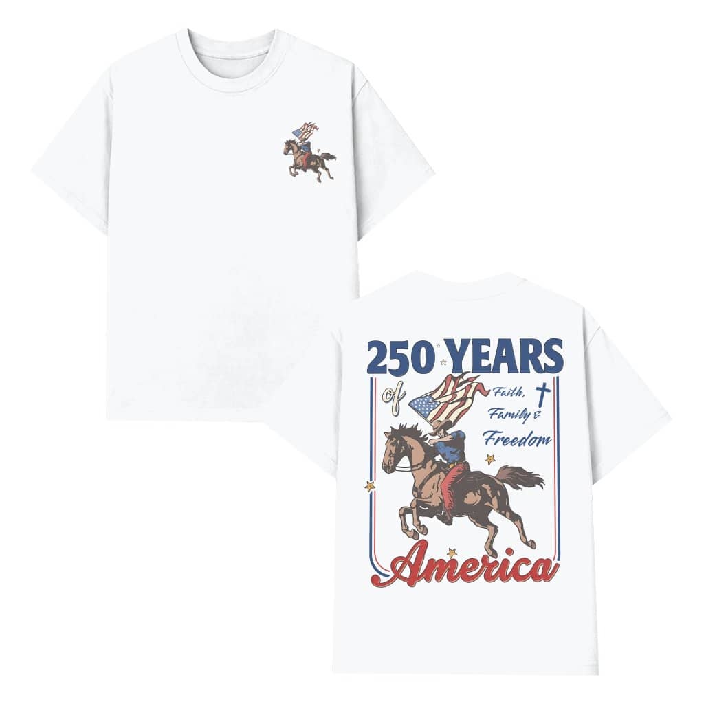 America 250 Years T-Shirt - Faith Family Freedom Christian Gift for 4th of July Party