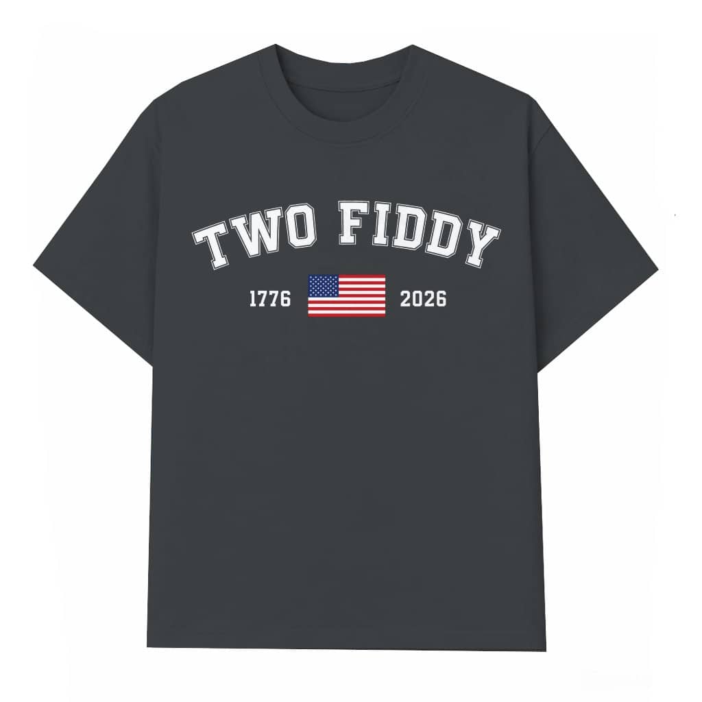 4th Of July Two Fiddy T-Shirt - 1776 2026 Patriotic Gift for Him & Her