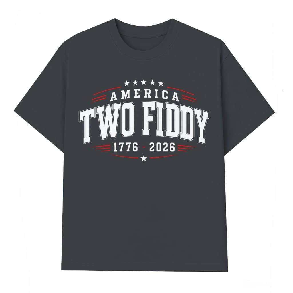 America Two Fiddy T-Shirt - 1776 2026 USA Independence Day Gift for Him & Her