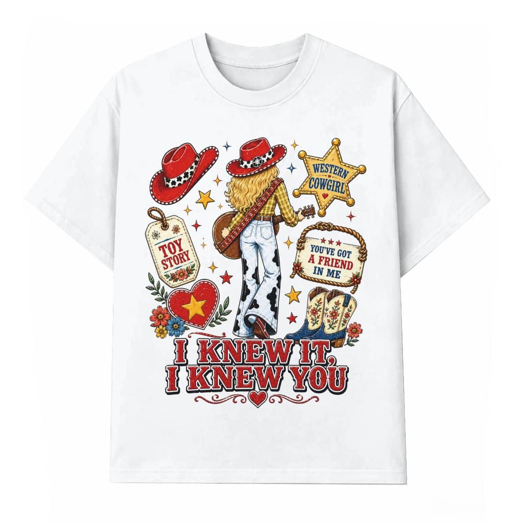 Trending I Knew It I Knew You Western Cowgirl T-Shirt for women