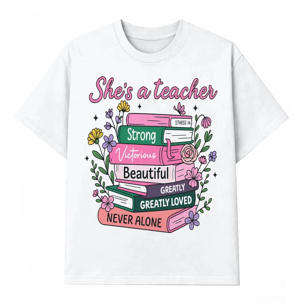 She's A Teacher Funny Bookish Teacher T-Shirt for women| Ideal Gift for Back To School