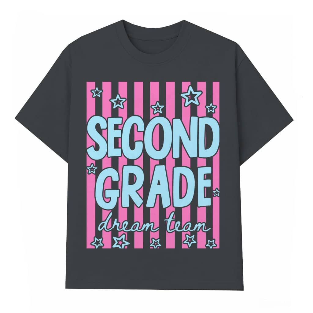 Second Grade Dream Team Funny Back To School T-Shirt| Cute Second Grade Teacher Gift for Her