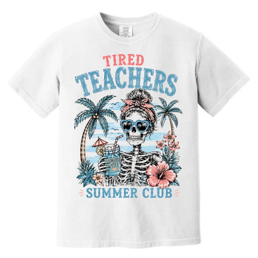 Comfort Colors Retro Tired Teachers Summer Club Funny Skeleton Teacher Shirt| Beach Teacher Gift for Her