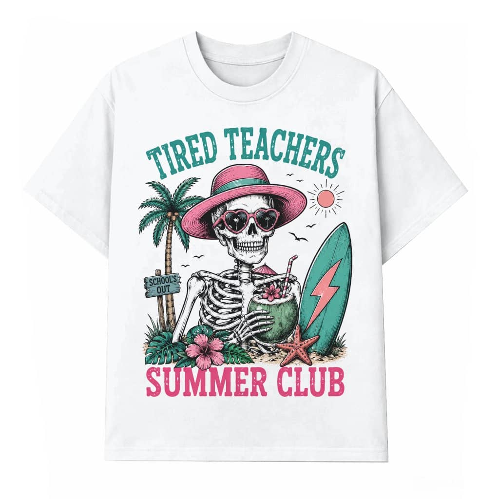 Vintage Tired Teachers Summer Club T-shirt| Skeleton Beach Teacher Gift for women
