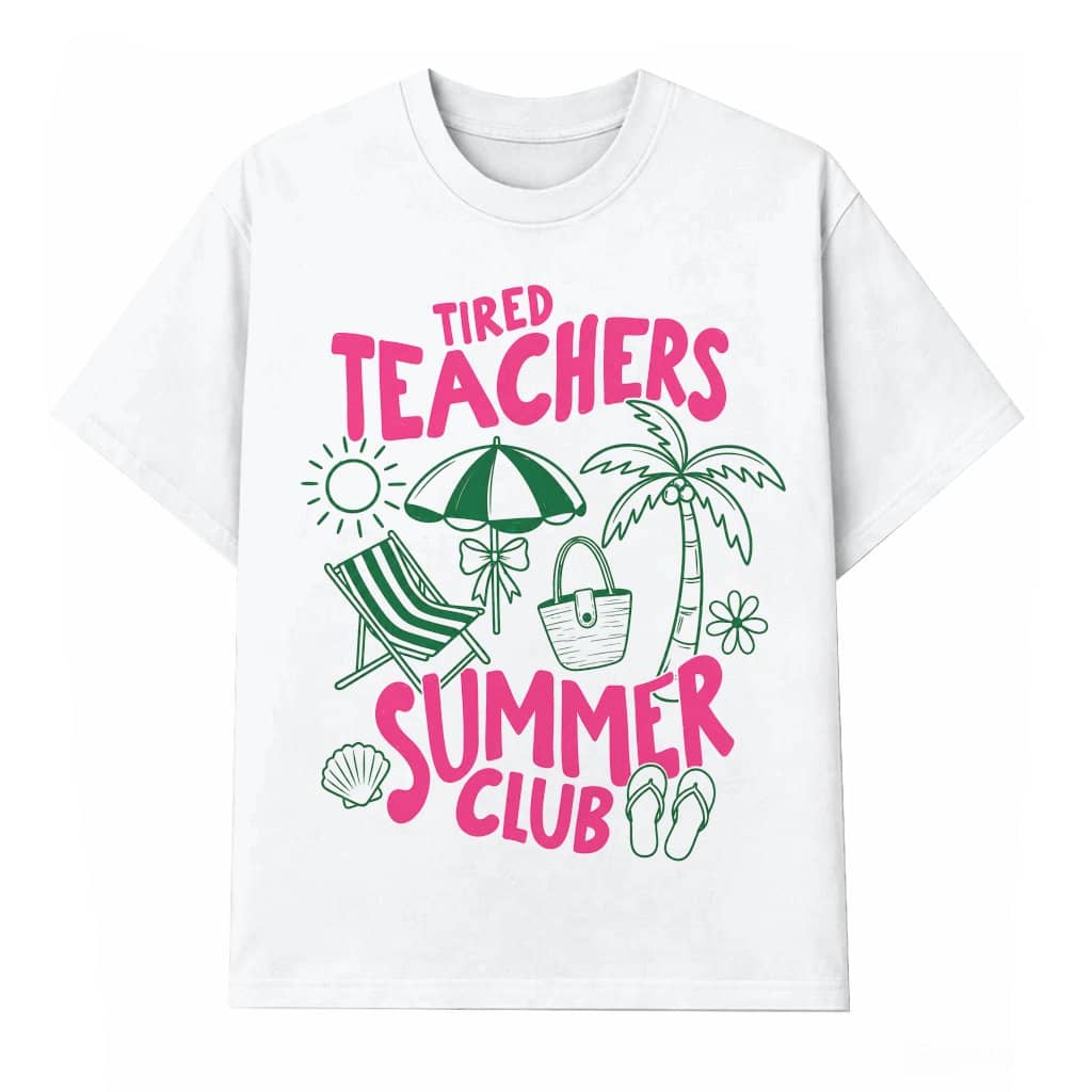 Tired Teachers Summer Club T-shirt| Summer Beach Vacation Gift for Teachers