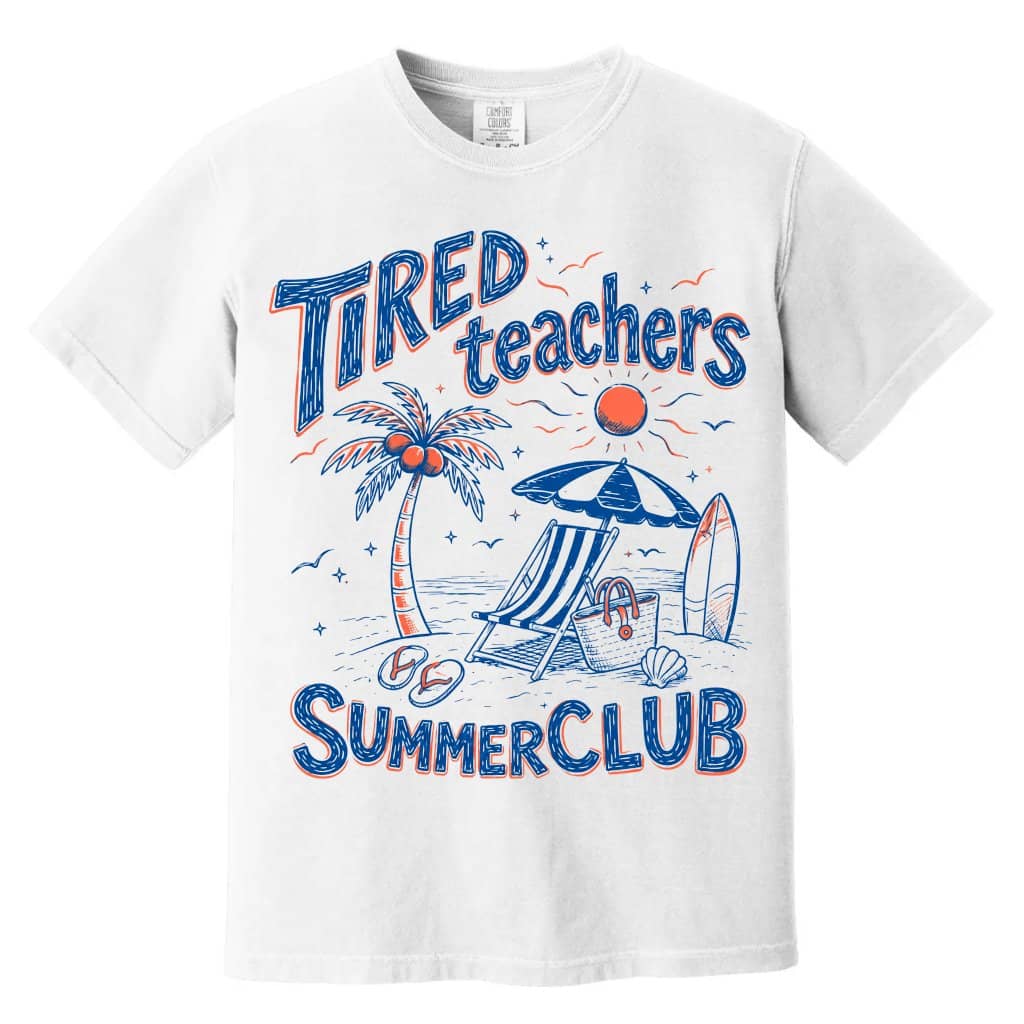 Comfort Colors Tired Teachers Summer Club Shirt| Last Day School Teacher Gift for Her