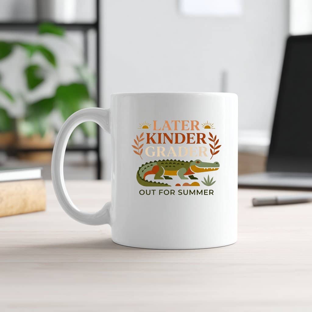 Later Kinder Grader Later Gator Mug - Cute Gator Out for Summer Gift for Teachers & Students