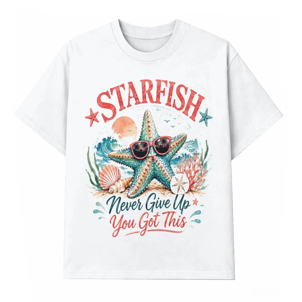 Watercolor Starfish Never Give Up Funny Starfish Quote Summer T-Shirt for women