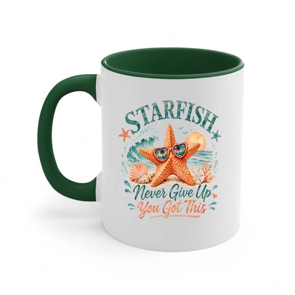 Starfish Never Give Up Funny Sea Star Accent Mug| Starfish Quote Summer Gift for women