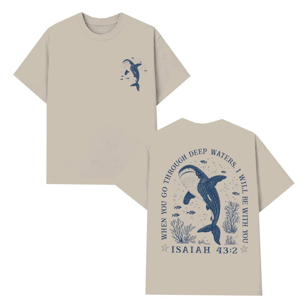 When You Go Through Deep Waters Isaiah 43:2 Beach Whale Shark T-shirt| Ideal Gift for Christians