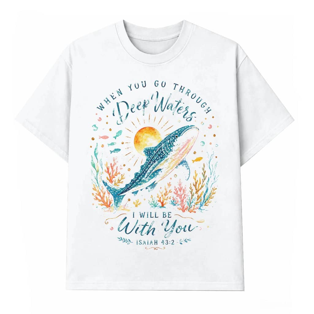 Watercolor Beach Whale Shark T-shirt| Go Through Deep Waters Christian Summer Gift for men women