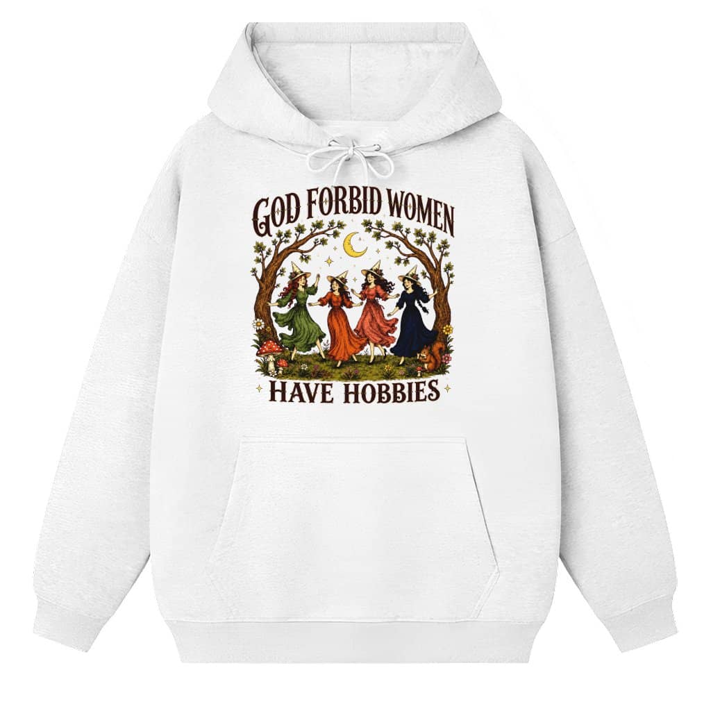 God Forbid Women Have Hobbies Salem 1692 Witch Hoodie| Feminist Spooky Season Gift for Her