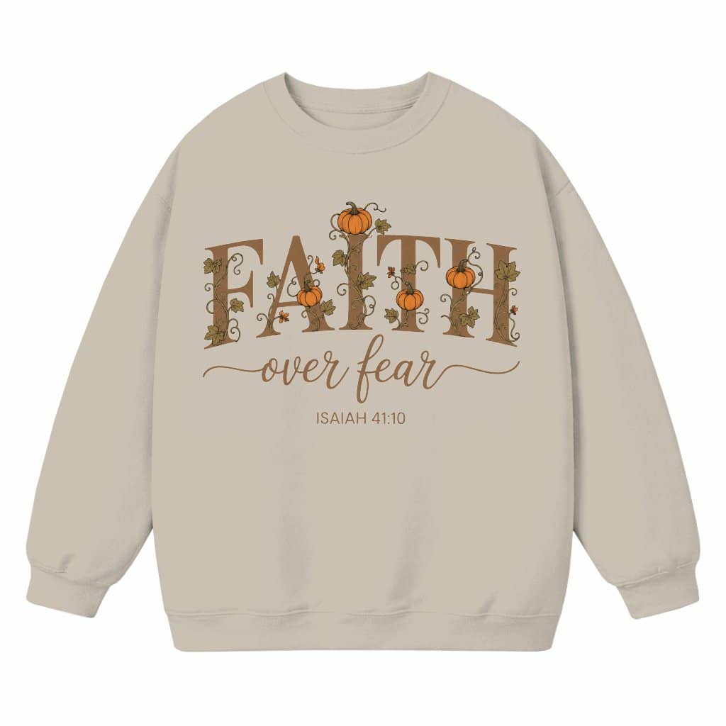 Faith Over Fear Pumpkin Patch Sweatshirt| Cute Fall Christian Gift for Her