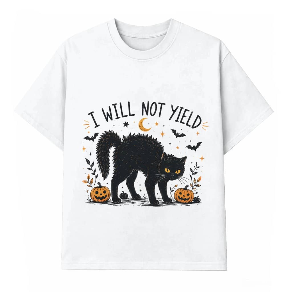 I Will Not Yield Black Cat Halloween T-shirt| Spooky Halloween Gift for Cat Lovers
