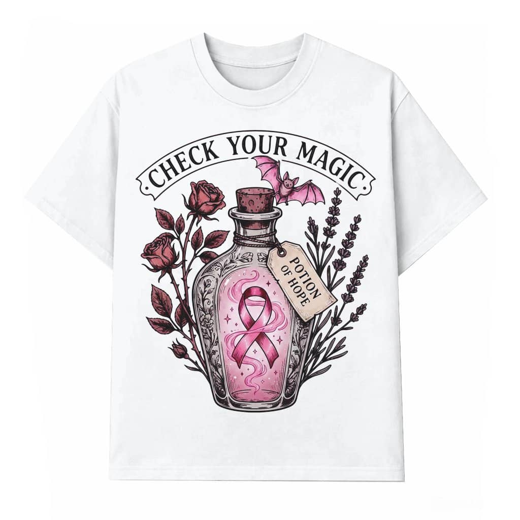 Check Your Magic Potion of Hope Pink Ribbon T-shirt| Breast Cancer Survivor Gift for Her