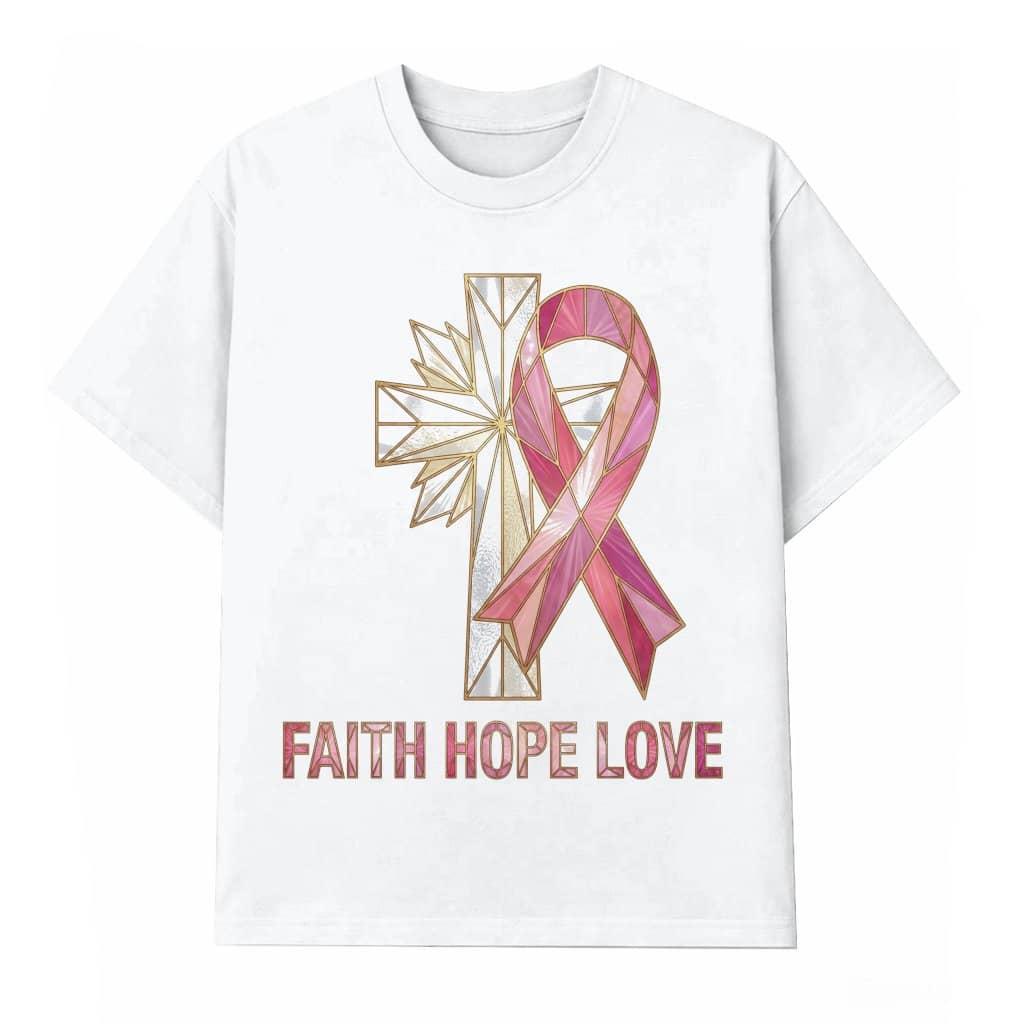 Stained Glass Faith Hope Love Pink Ribbon T-shirt| Breast Cancer Survivor Gift for Her