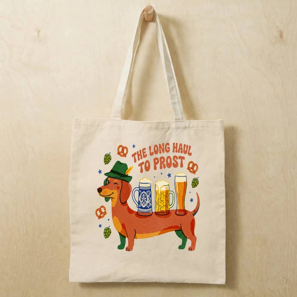 The Long Haul to Prost Dachshund Oktoberfest Tote Bag| Funny German Festival Gift for Beer Lovers