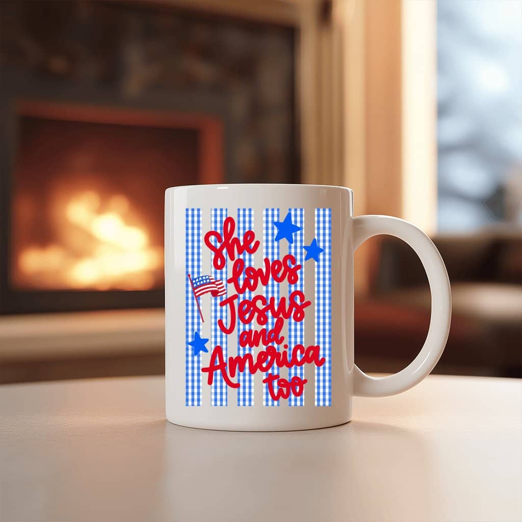 She Loves Jesus and America Too Ceramic Mug - Patriotic Christian Cup