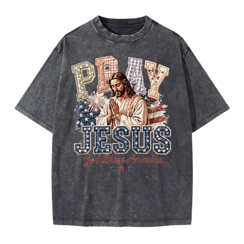 Patriotic Jesus Pray Graphic Wash Tee – 4th of July Christian Faith Gift for Men Women, God Bless America Design