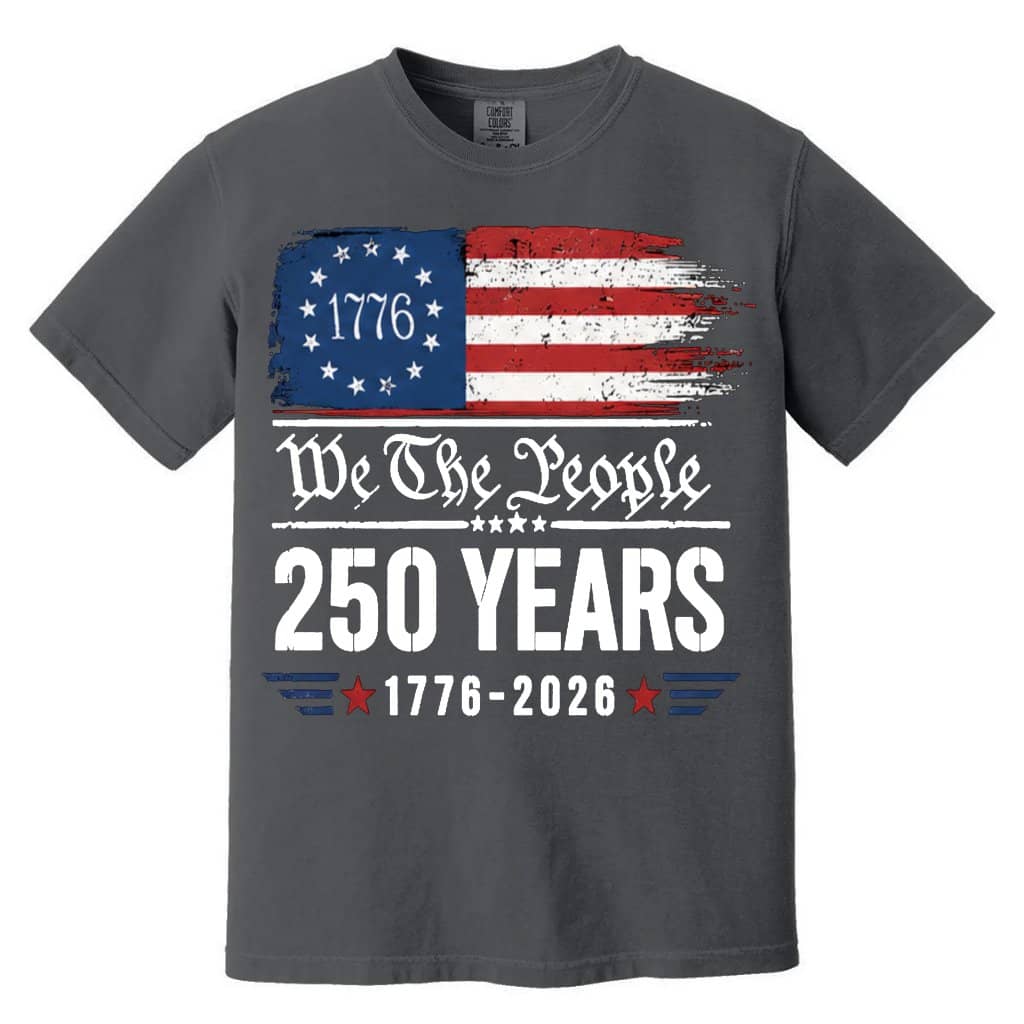 Comfort Colors We The People Shirt – 250 Years Independence Day 1776-2026, Patriotic Gift for Him Her, USA Vintage Style