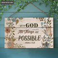 All Things Are Possible With God Rectangle Wood Sign