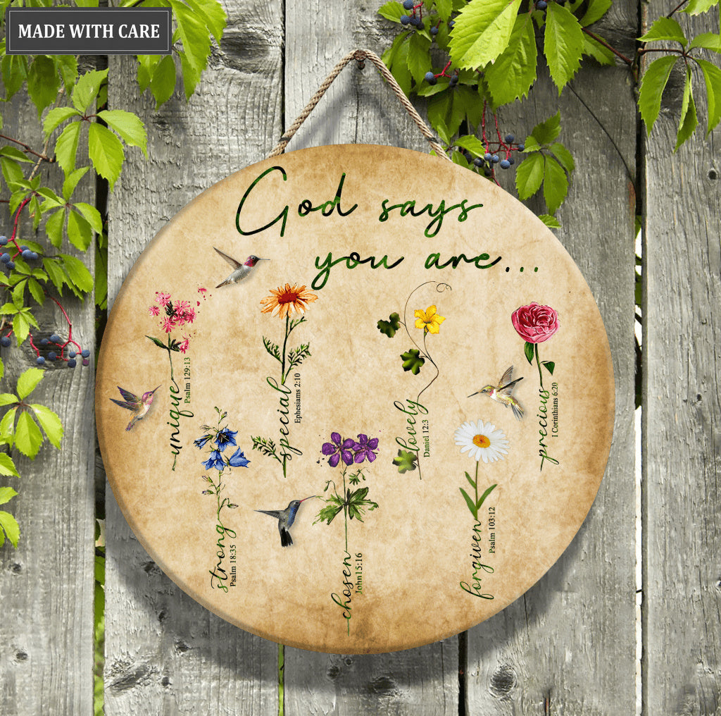 Flowers God Says Wood Circle Sign