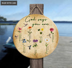 Flowers God Says Wood Circle Sign