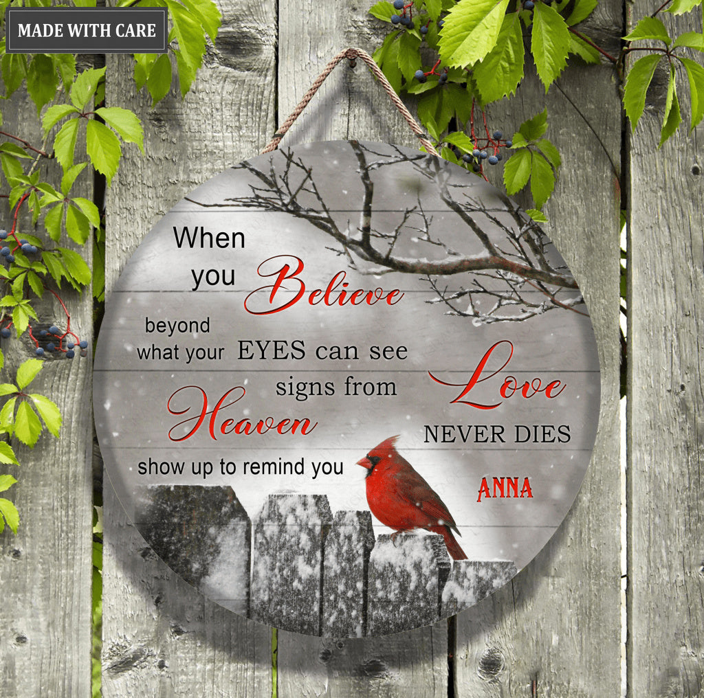 Personalized Cardinal On Fence When You Believe Wood Circle Sign