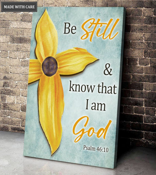 Be Still And Know That I'm God Flowers Wall Art