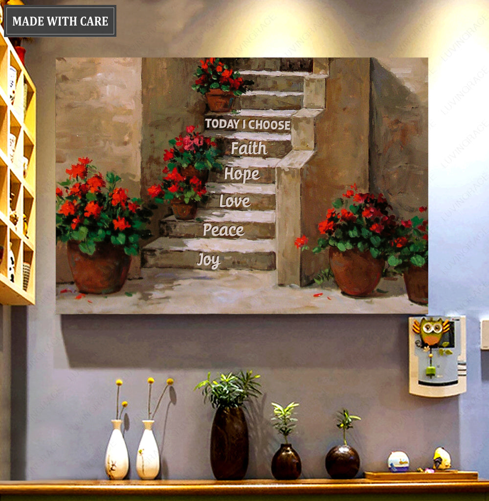 Today I Choose Joy Faith Hope Peace Love Wall Art