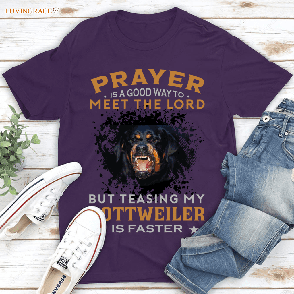 02 Teasing My Rottweiler - Personalized Custom Unisex T-Shirt Shirt
