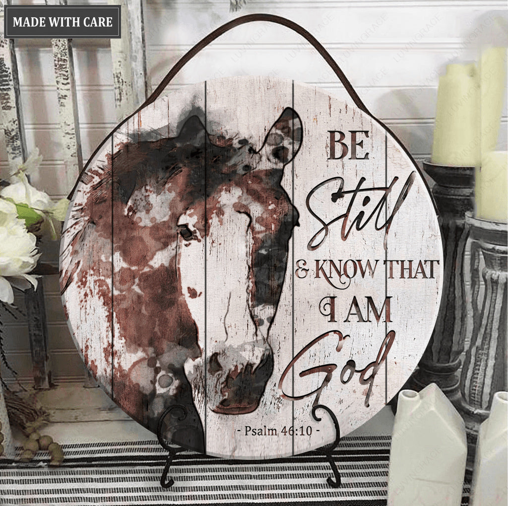 Be Still Horse Wood Circle Sign