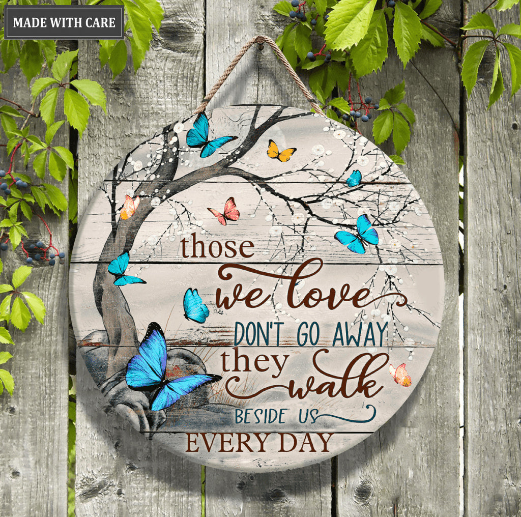 Blue Butterflies Those Who We Love Circle Sign