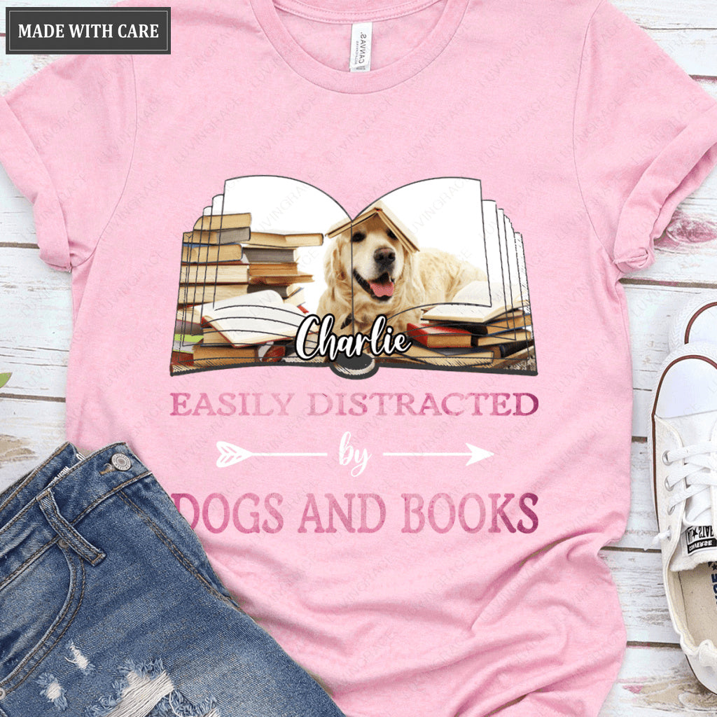 Easily Distracted By Dogs And Books - Personalized Custom Unisex T-Shirt