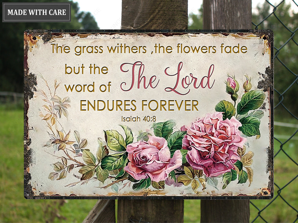 The Grass Withers Rectangle Metal Sign