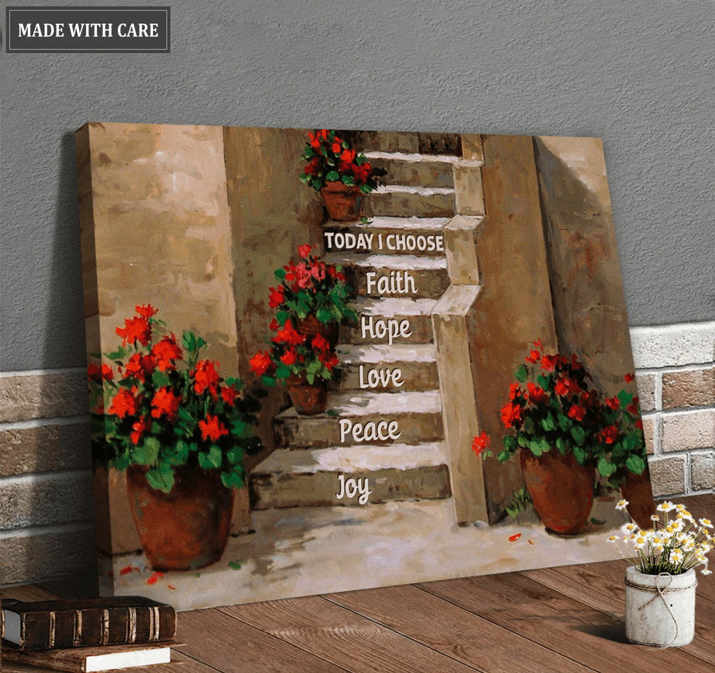 Today I Choose Joy Faith Hope Peace Love Wall Art