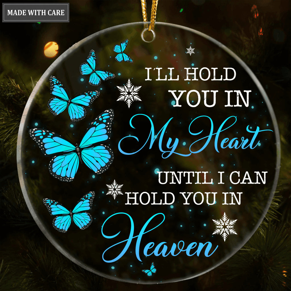 Glitter Blue Buttefly I'll Hold You In My Heart Transparent Ornament