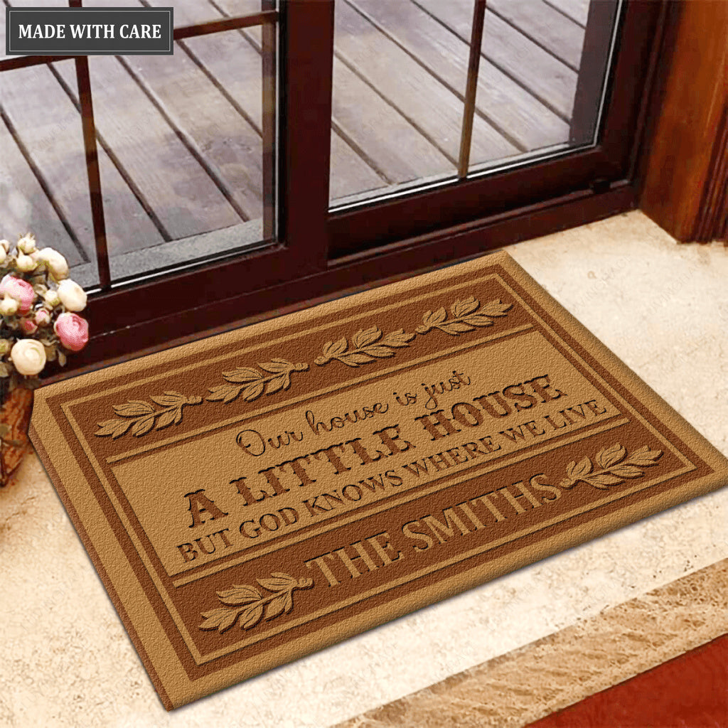 Our House Is Just A Little House Personalized Doormat