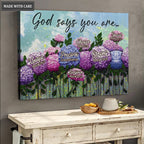 Hydrangea God Says You Are Wall Art