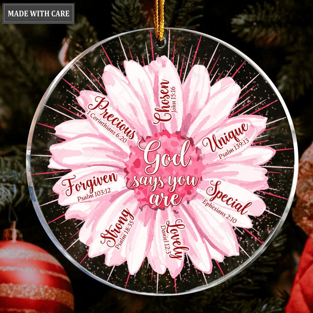 Pink Flower Daisy God Says You Are Transparent Ornament