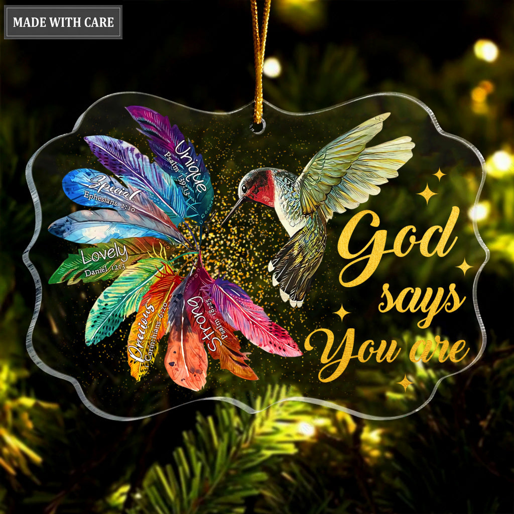 Hummingbird Colorful Feather God Says You Are Transparent Ornament