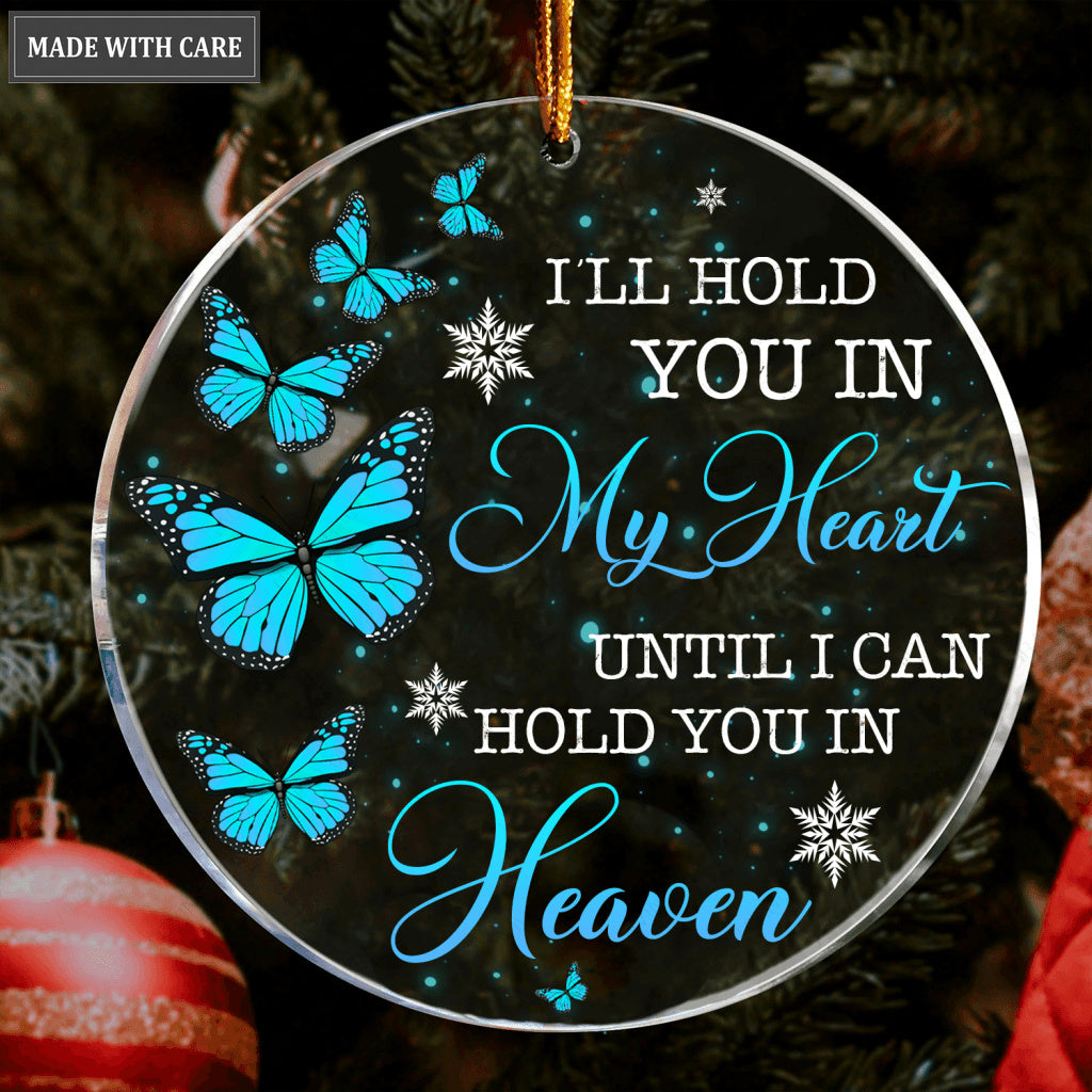 Glitter Blue Buttefly I'll Hold You In My Heart Transparent Ornament