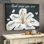 Lily God Says You Are Wall Art