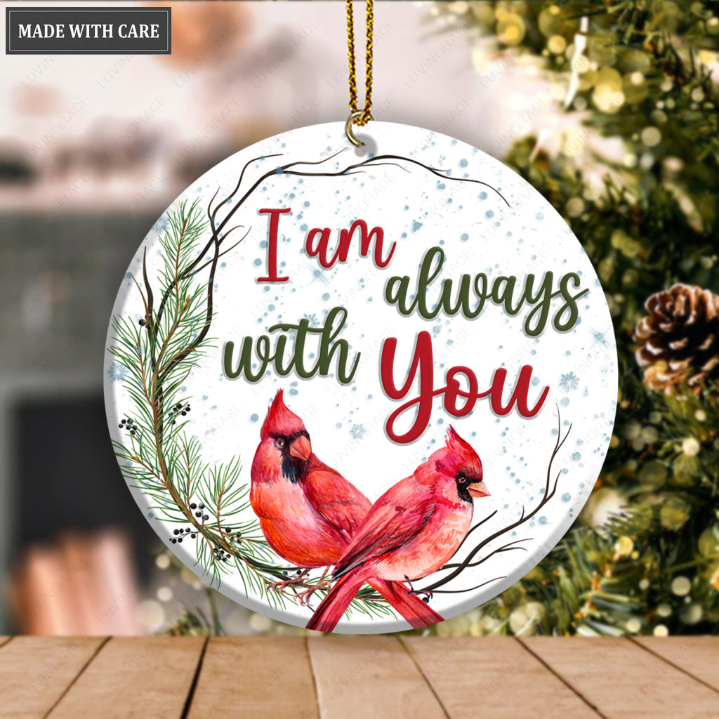 Christmas Cardinal On Pine Branch I Am Always With You Ornament